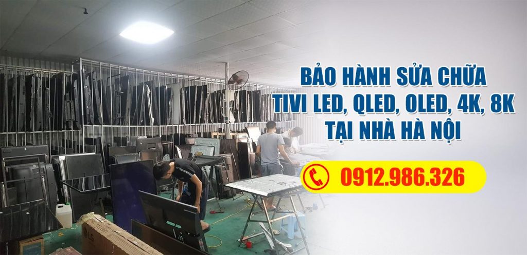 Trung tâm bảo hành sửa tivi 4k, 8k hà nội Trung tâm bảo hành sửa tivi 4k, 8k hà nội